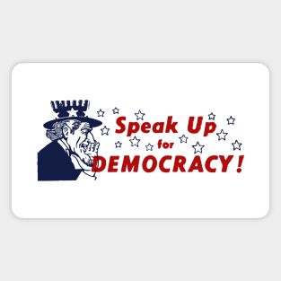 Speak Up For Democracy Magnet